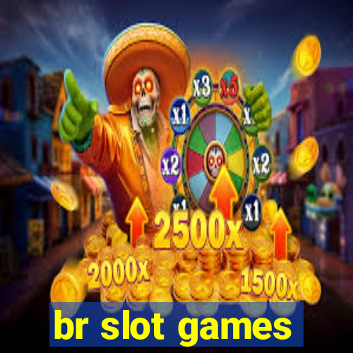 br slot games