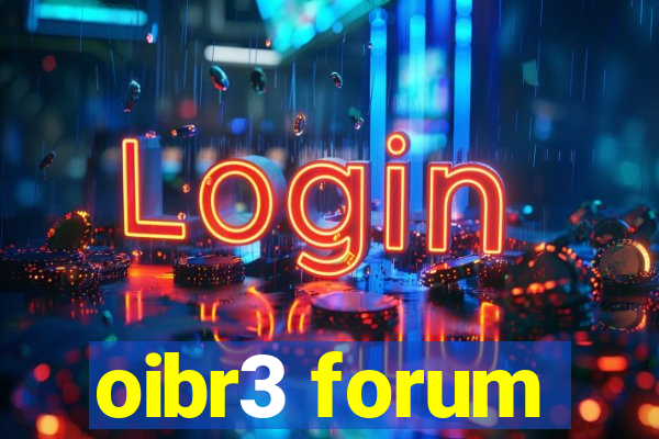 oibr3 forum