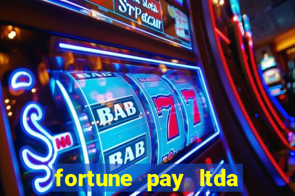 fortune pay ltda 茅 confi谩vel