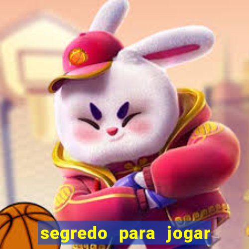 segredo para jogar fortune tiger