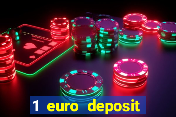 1 euro deposit bonus casino