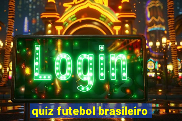 quiz futebol brasileiro