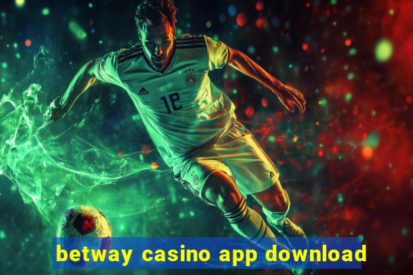 betway casino app download