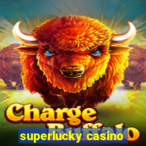 superlucky casino