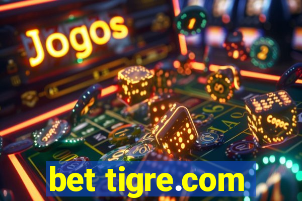 bet tigre.com