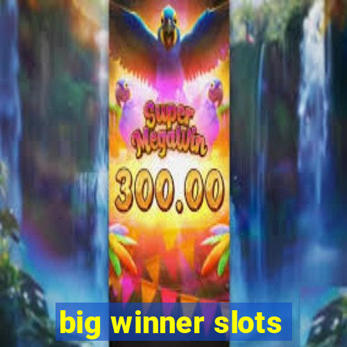 big winner slots