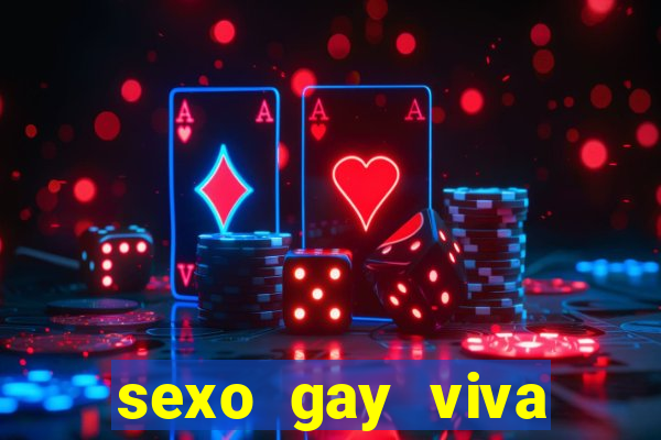 sexo gay viva local santos