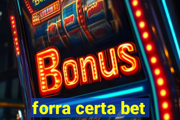 forra certa bet