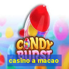 casino a macao