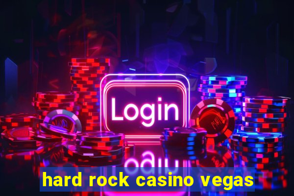 hard rock casino vegas