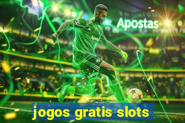 jogos gratis slots