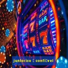 juntorico 茅 confi谩vel