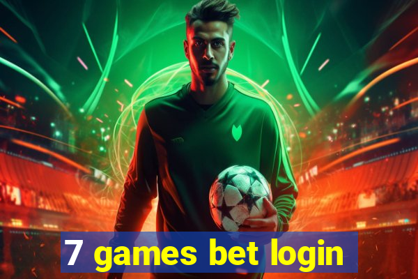 7 games bet login