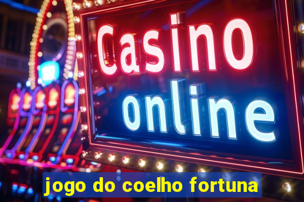 jogo do coelho fortuna