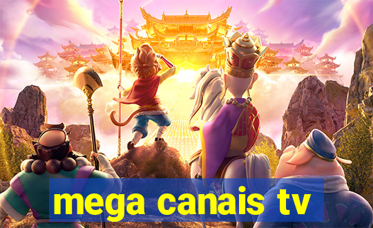 mega canais tv