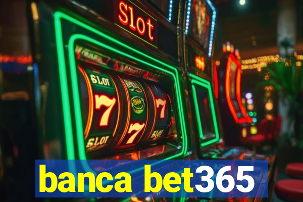 banca bet365