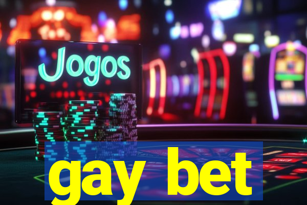 gay bet