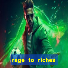 rage to riches slot online