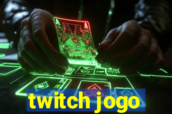 twitch jogo