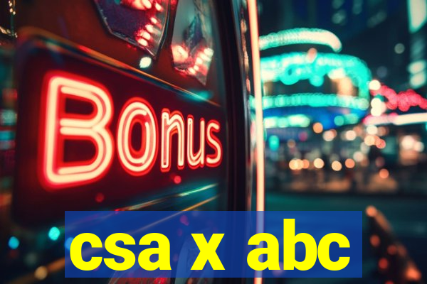 csa x abc