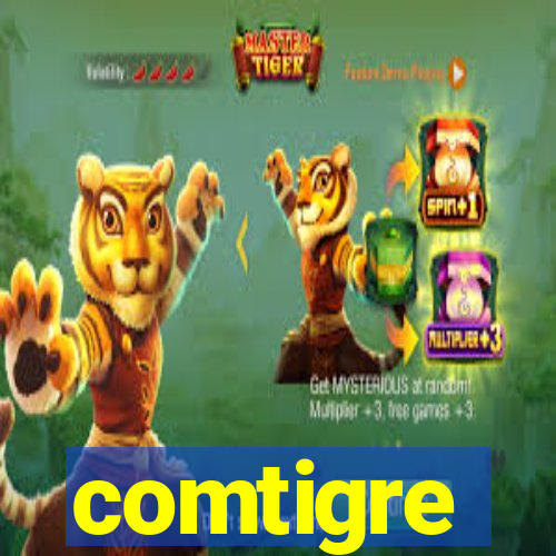 comtigre