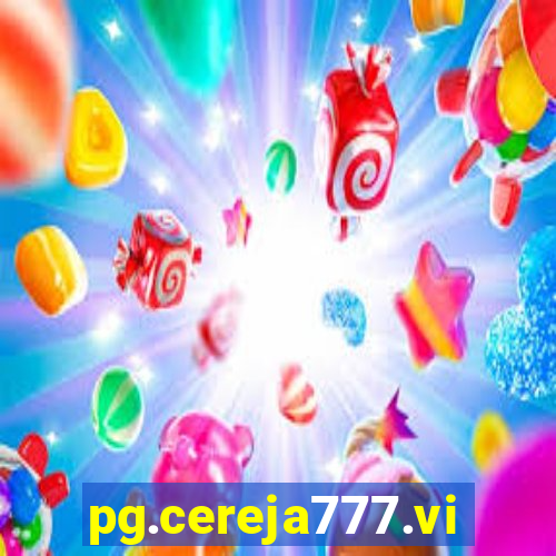 pg.cereja777.vip