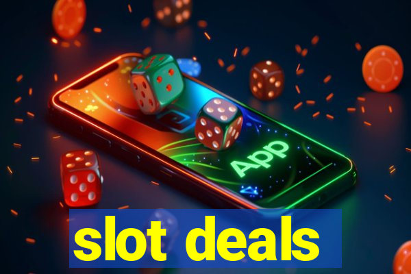 slot deals