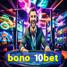 bono 10bet