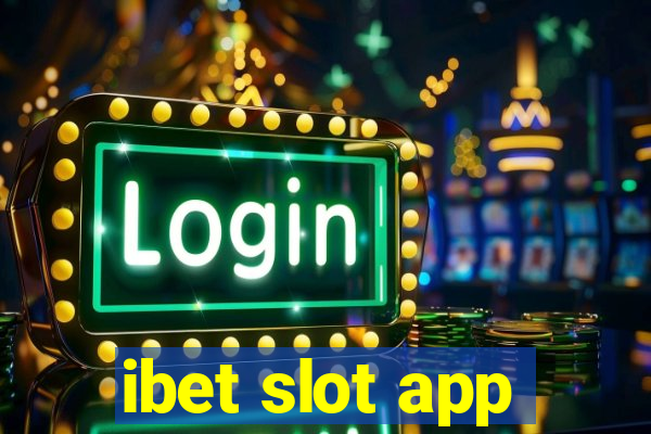 ibet slot app