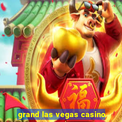 grand las vegas casino