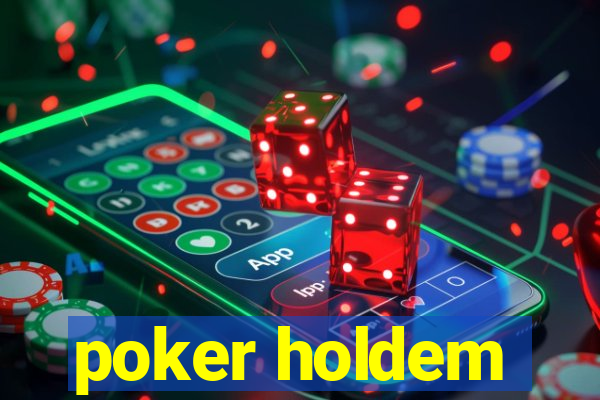 poker holdem