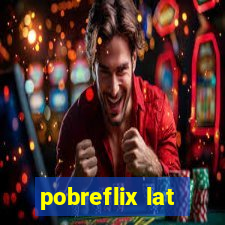 pobreflix lat