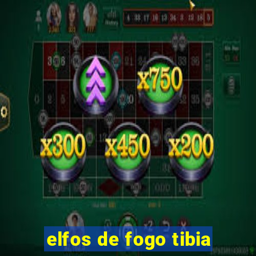 elfos de fogo tibia