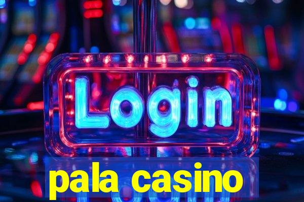 pala casino