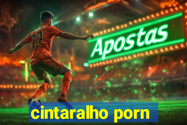 cintaralho porn