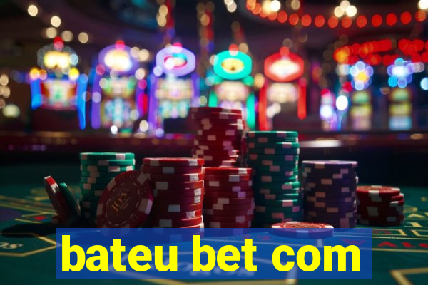 bateu bet com