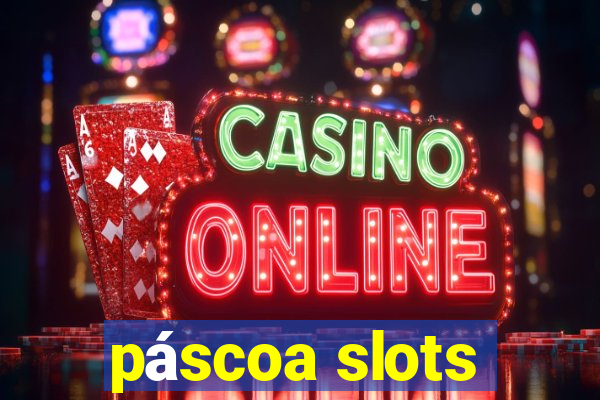 páscoa slots