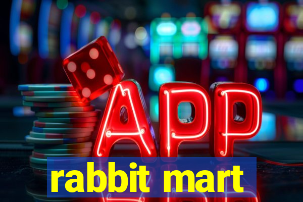 rabbit mart