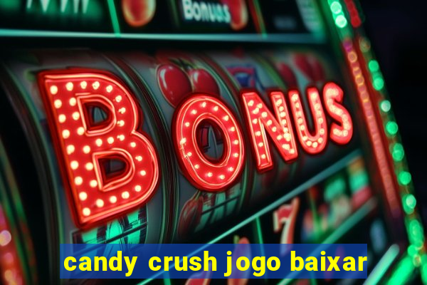 candy crush jogo baixar