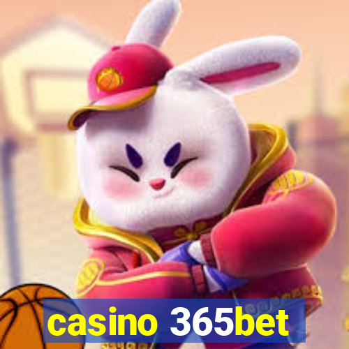 casino 365bet