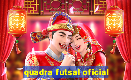 quadra futsal oficial