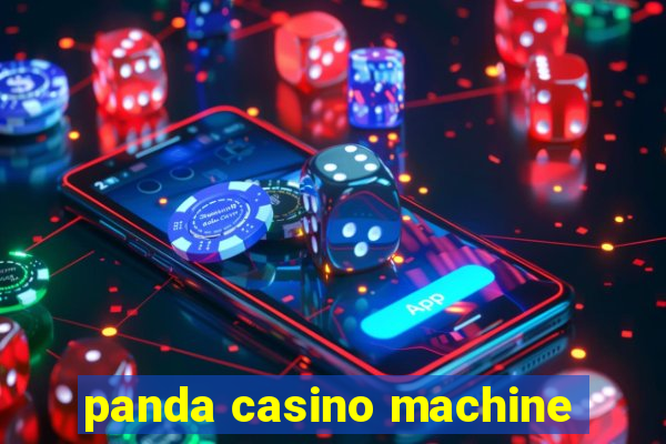 panda casino machine