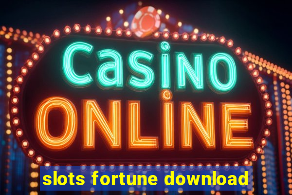 slots fortune download