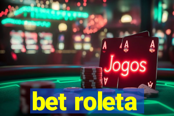 bet roleta