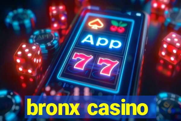 bronx casino