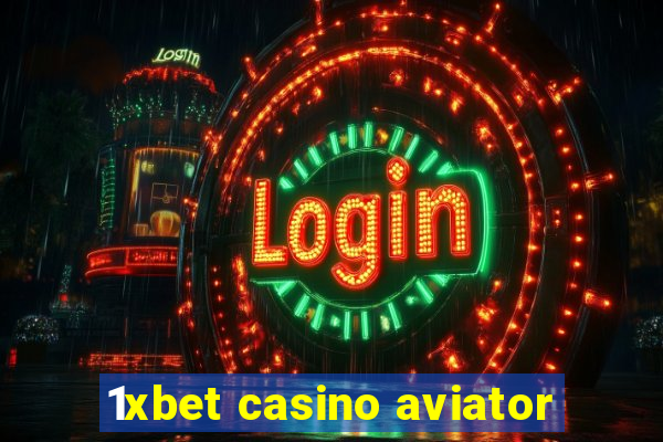 1xbet casino aviator