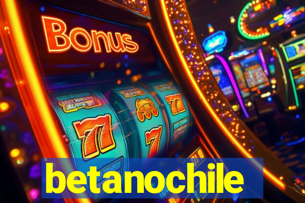 betanochile