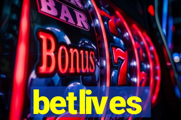 betlives