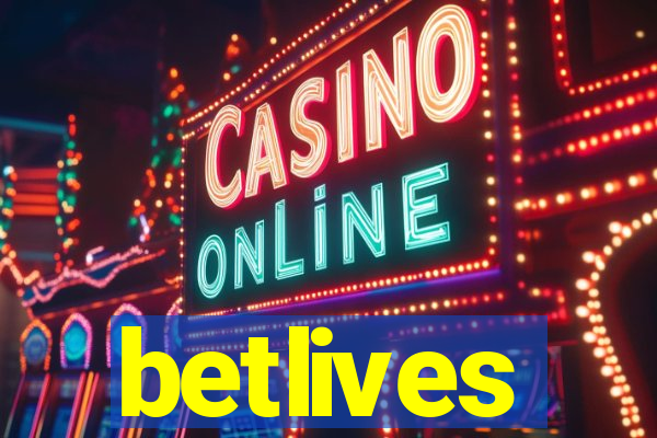 betlives