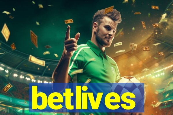 betlives